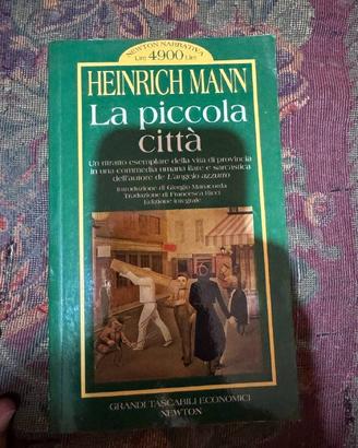 La piccola città – Heinrich Mann, Newton Compton.