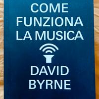 Come funziona la musica David Byrne