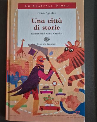 Una città di storie. Guido Sgardoli Scaffale d'oro
