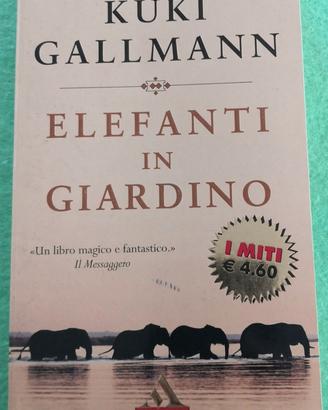 Libro Elefanti in giardino Kuki Gallmann I Miti 