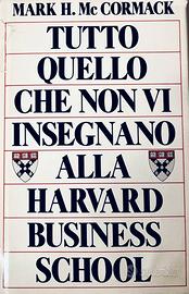Tutto quello che non vi insegnano alla Harvard…