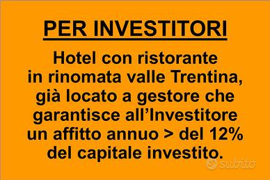 Hotel con ristorante locato con rendita > del 12%