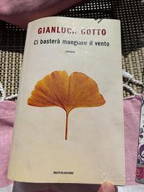 Ci bastera mangiare il vento di Gianluca Gotto