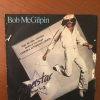 Bob McGilpin - Superstar (Part 1 & 2) - 45 giri