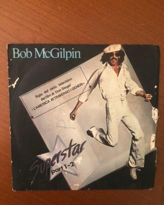 Bob McGilpin - Superstar (Part 1 & 2) - 45 giri