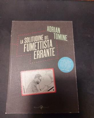 LA SOLITUDINE DEL FUMETTISTA ERRANTE 