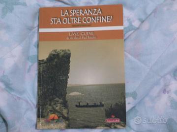 La speranza sta oltre il confine?