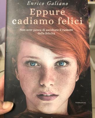 Eppure cadiamo felici di Enrico Galiano