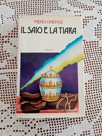 Libro vintage "Il saio e la tiara" Piero Orefice 