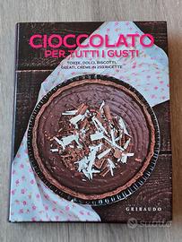 Cioccolato per tutti i Gusti - 250 ricette