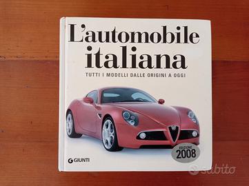L'automobile italiana - Giunti Editore (2008)