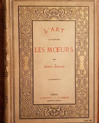 L'art A Travers Les Moeurs, Havard H