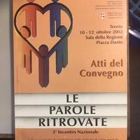 Le Parole Ritrovate. Atti del Convegno Trento 2002