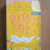 Hissy Fit - Mary Kay Andrew ( Condizioni Come foto