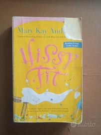 Hissy Fit - Mary Kay Andrew ( Condizioni Come foto