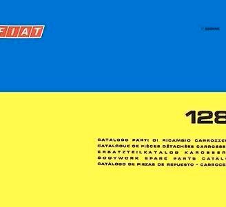 Catalogo Ricambi Fiat 128 Berlina Coupe Rally S SL