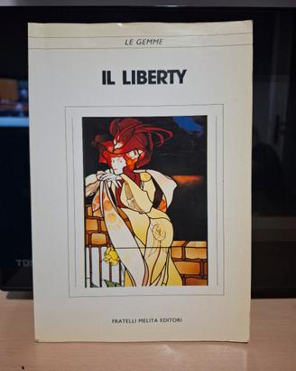 Il liberty. le gemme Fratelli Melita editori