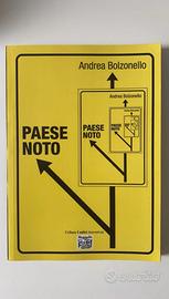 Libro "Paese Noto" - Andrea Bolzonello (Montedit)
