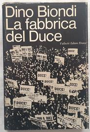Dino Biondi - La fabbrica del Duce