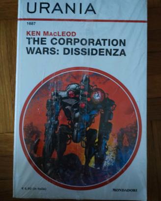 The Corporation Wars 1: Dissidenza. Ken MacLeod