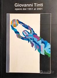 Giovanni Tinti. Opere dal 1951 al 2001