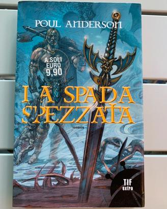 Poul Anderson - La Spada Spezzata