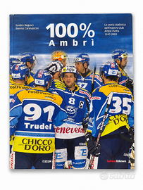 Libro Hockey Club Ambri Piotta, 100% Ambri