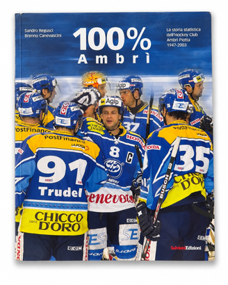 Libro Hockey Club Ambri Piotta, 100% Ambri