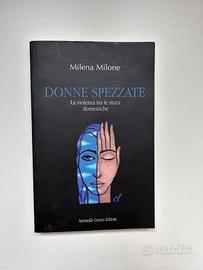Donne spezzate di Milena Milone.