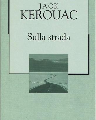JACK KEROUAC- SULLA STRADA