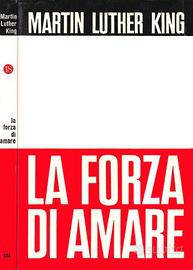 Martin Luther King  -  La forza di Amare