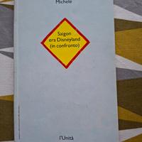 Gino & Michele "Saigon era Disneyland (in confront