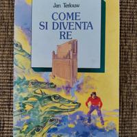 Libro fantasy Jan Terlouw - Come si diventa Re