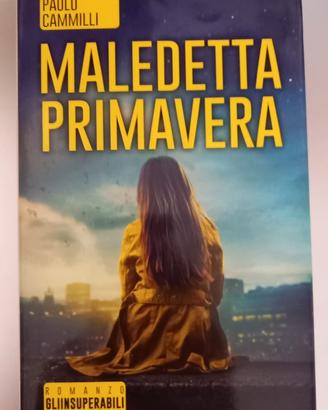 Maledetta primavera - Paolo Cammilli