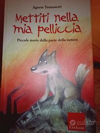 Mettiti nella mia pelliccia.