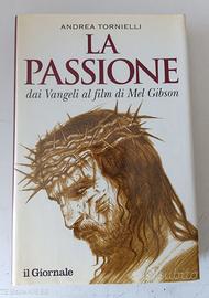 la Passione dai Vangeli al film di Mel Gibson
