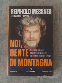 Reinhold messner " noi , gente di montagna"