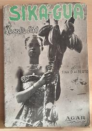 SIKA'-GUA' - D'ALBERTO - AUTOGRAFATO