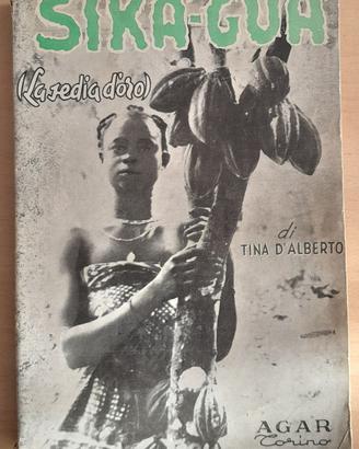 SIKA'-GUA' - D'ALBERTO - AUTOGRAFO