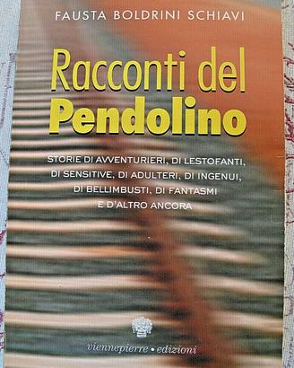 Libro RACCONTI DEL PENDOLINO di Boldrini Schiavi