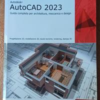 Autodesk AutoCAD 2023 - Guida completa