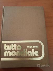 Tutto mondiale 1930/1978