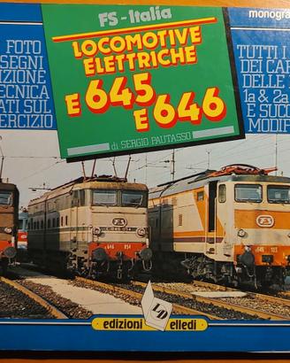 Locomotive e645 E646 monografie edizioni elledi