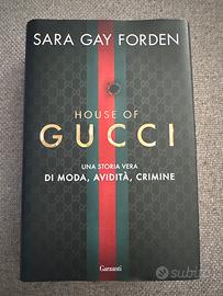 Libro House Of GUCCI di Sara Gay Forden
