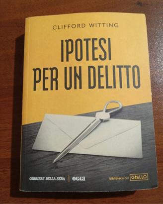 Ipotesi per un delitto | Clifford Witting