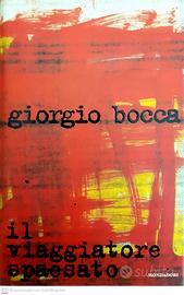 Il viaggiatore spaesato - Giorgio Bocca