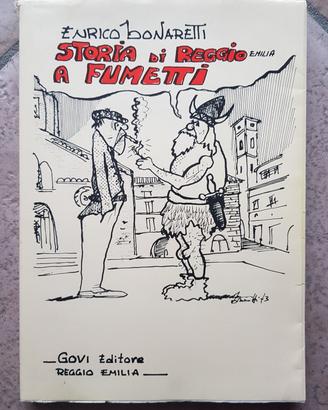 Libro  "STORIA  DI REGGIO EMILIA A FUMETTI"