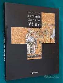la grande storia del vino - Alfredo Antonaros
