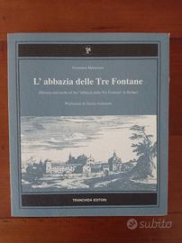 L'abbazia delle Tre Fontane - copia rara del 1988
