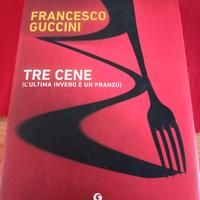 Libro "Tre cene " di Guccini 